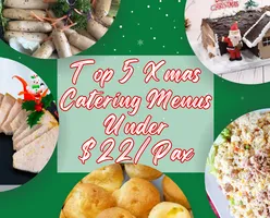 Top 5 Xmas Catering Menus Under $22/Pax